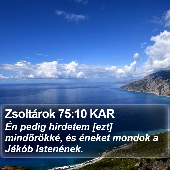 Zsoltárok 75:10 KAR Bible Study