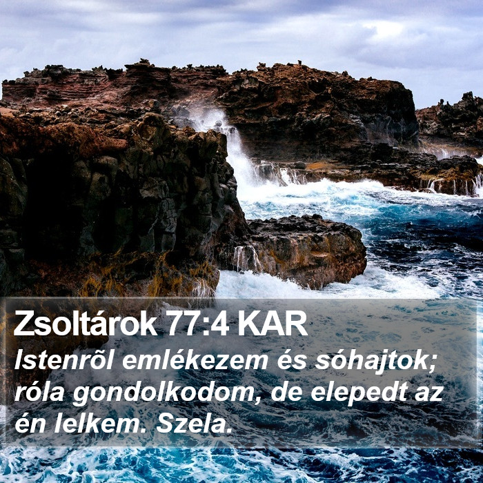 Zsoltárok 77:4 KAR Bible Study