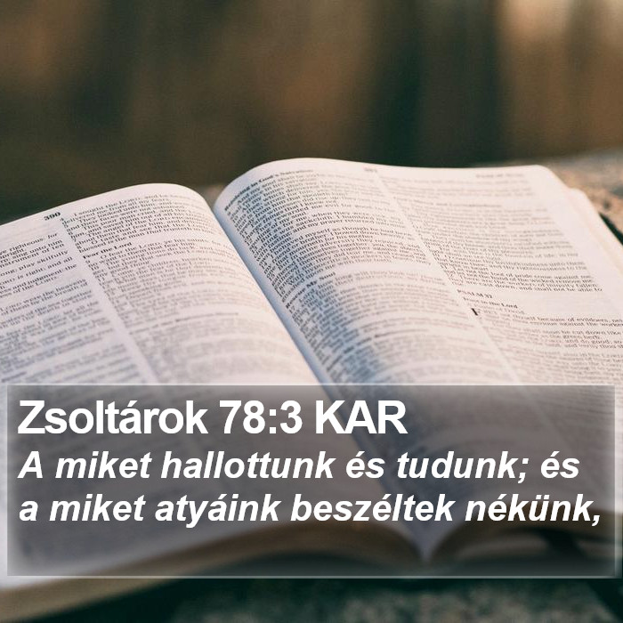 Zsoltárok 78:3 KAR Bible Study