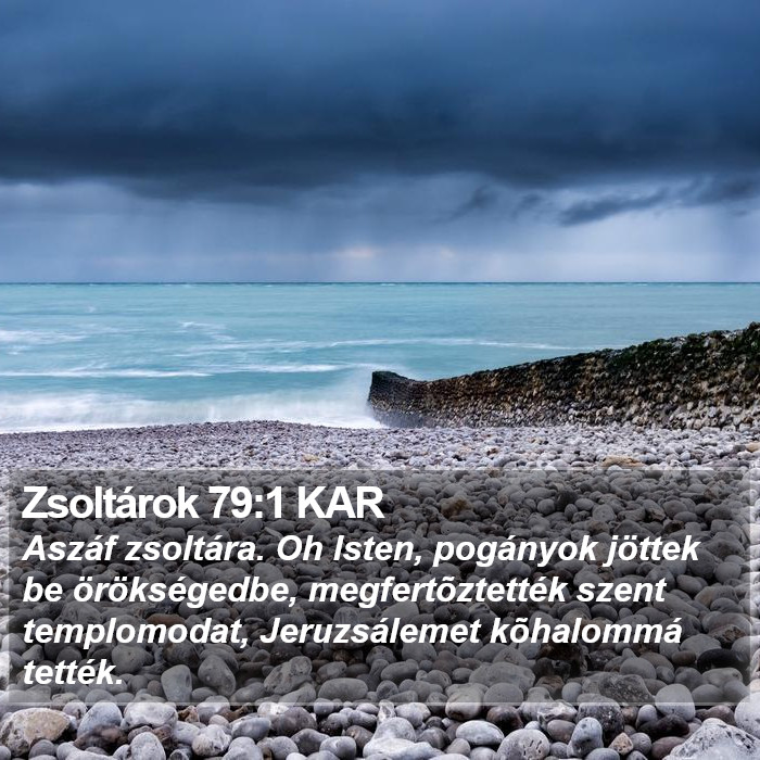 Zsoltárok 79:1 KAR Bible Study