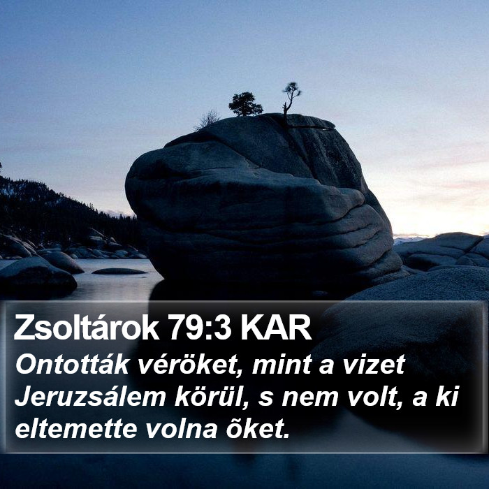 Zsoltárok 79:3 KAR Bible Study