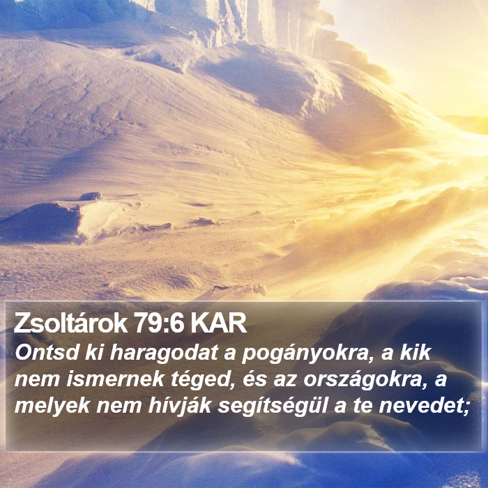 Zsoltárok 79:6 KAR Bible Study