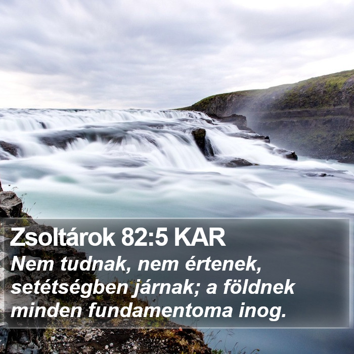 Zsoltárok 82:5 KAR Bible Study