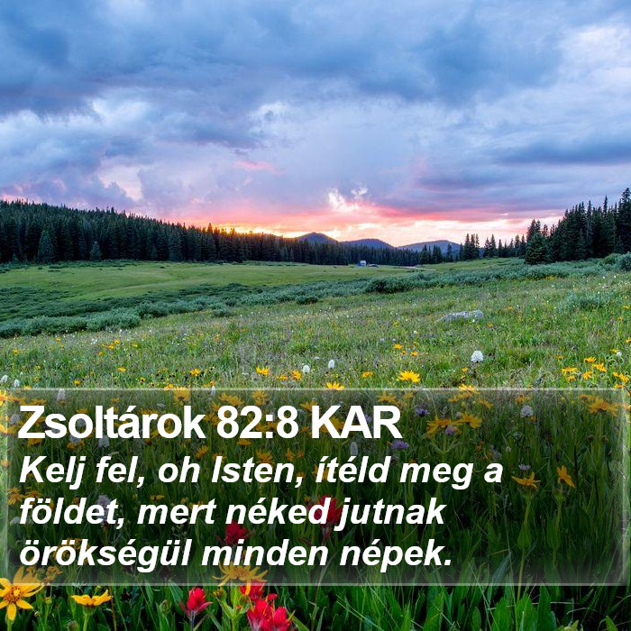 Zsoltárok 82:8 KAR Bible Study