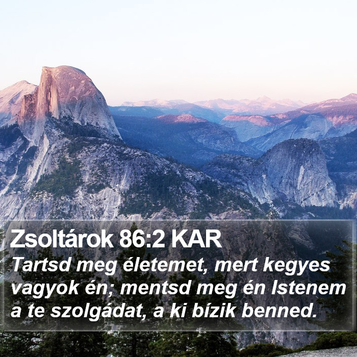 Zsoltárok 86:2 KAR Bible Study