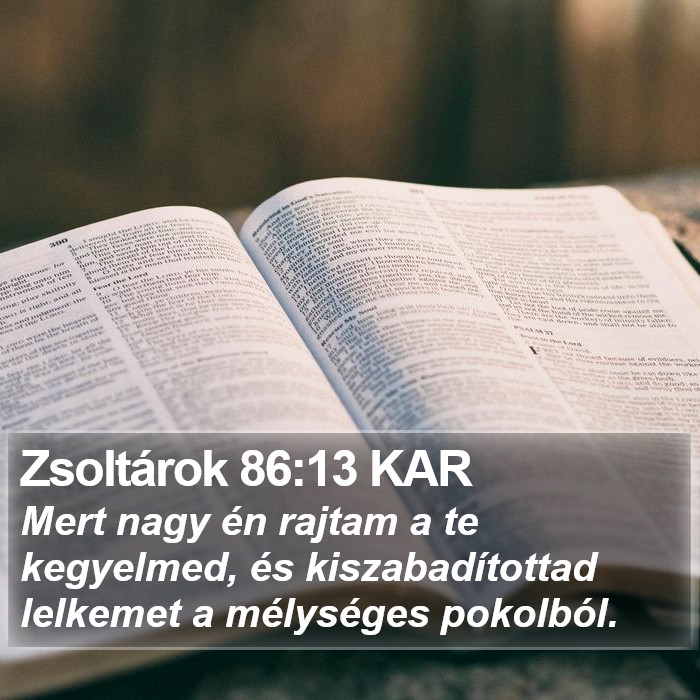 Zsoltárok 86:13 KAR Bible Study