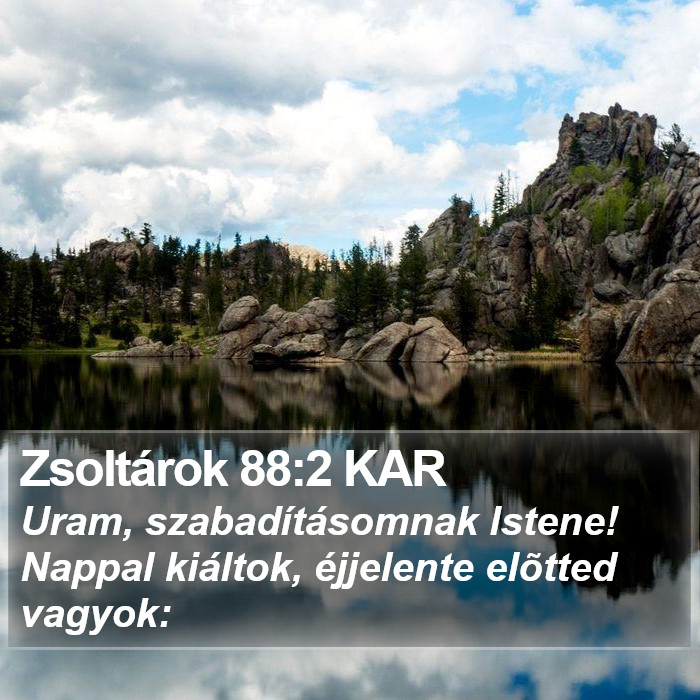 Zsoltárok 88:2 KAR Bible Study