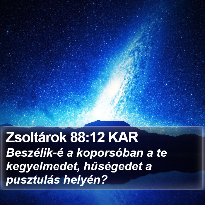 Zsoltárok 88:12 KAR Bible Study