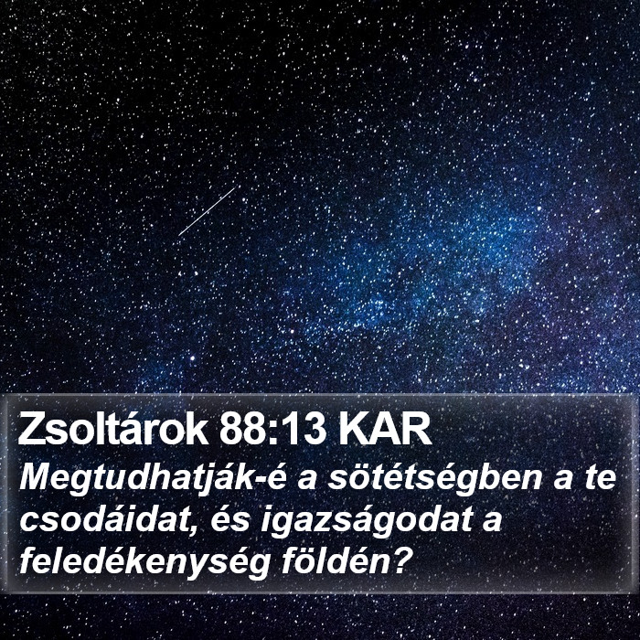 Zsoltárok 88:13 KAR Bible Study