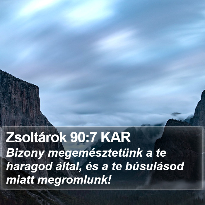 Zsoltárok 90:7 KAR Bible Study