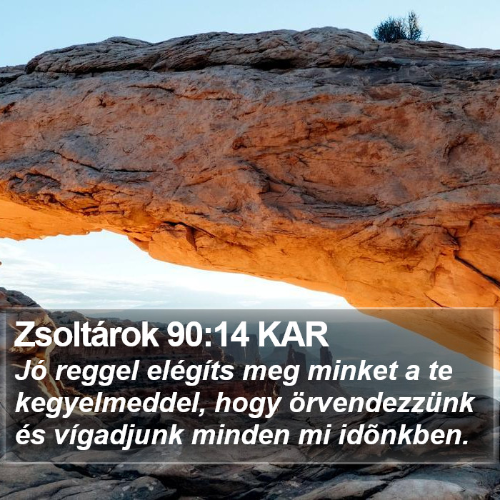 Zsoltárok 90:14 KAR Bible Study