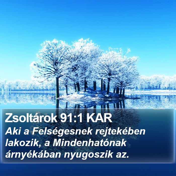 Zsoltárok 91:1 KAR Bible Study