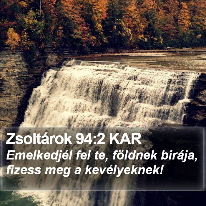 Zsoltárok 94:2 KAR Bible Study