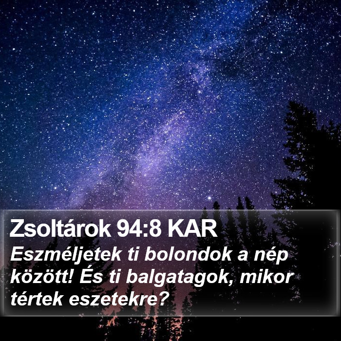 Zsoltárok 94:8 KAR Bible Study