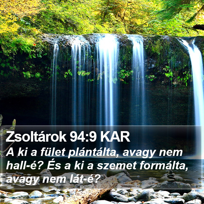 Zsoltárok 94:9 KAR Bible Study