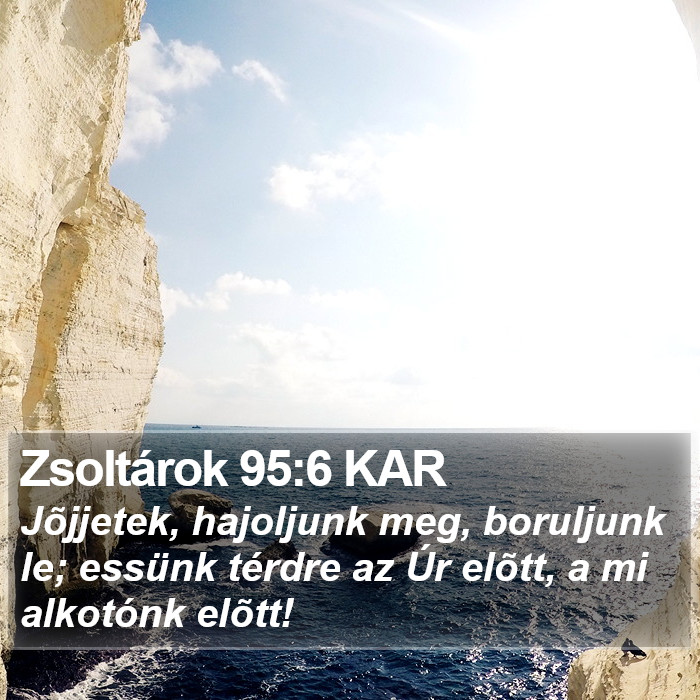 Zsoltárok 95:6 KAR Bible Study