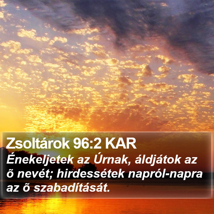 Zsoltárok 96:2 KAR Bible Study