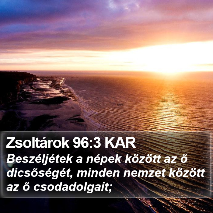 Zsoltárok 96:3 KAR Bible Study