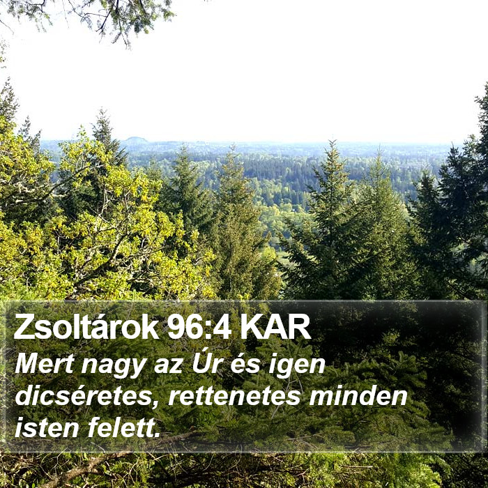 Zsoltárok 96:4 KAR Bible Study