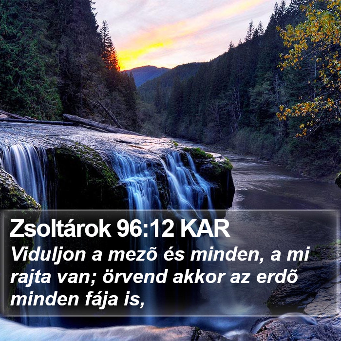 Zsoltárok 96:12 KAR Bible Study