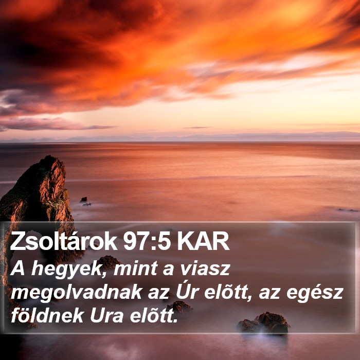 Zsoltárok 97:5 KAR Bible Study