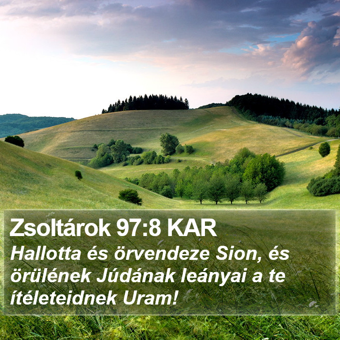 Zsoltárok 97:8 KAR Bible Study