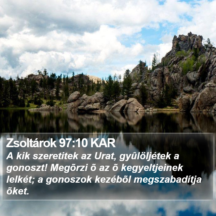 Zsoltárok 97:10 KAR Bible Study