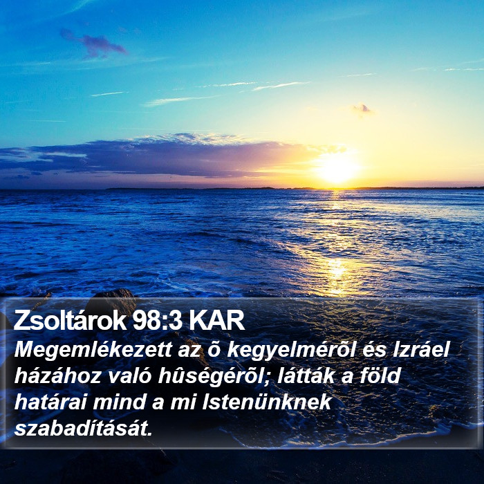 Zsoltárok 98:3 KAR Bible Study