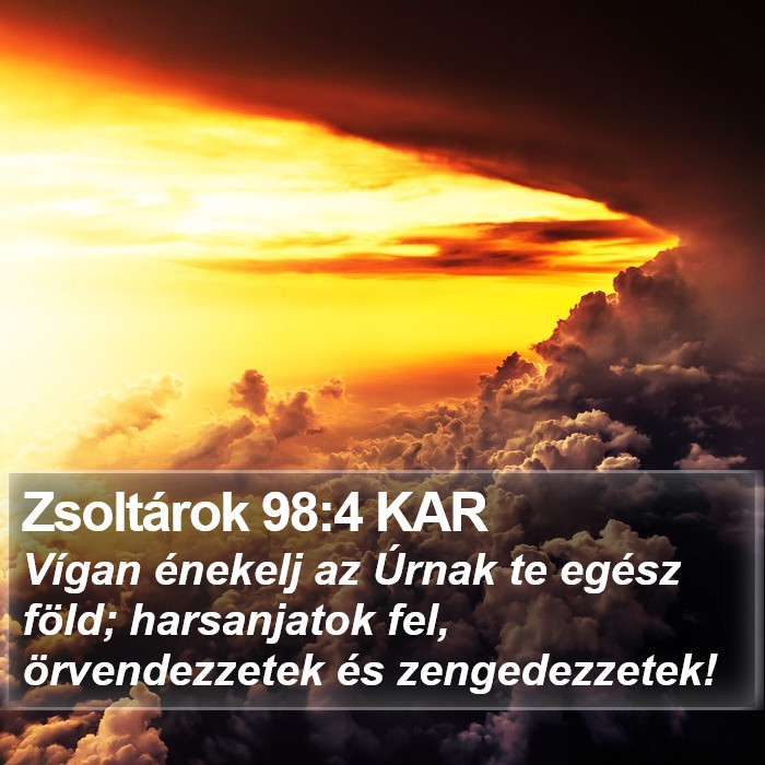 Zsoltárok 98:4 KAR Bible Study