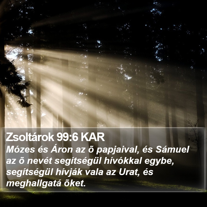 Zsoltárok 99:6 KAR Bible Study