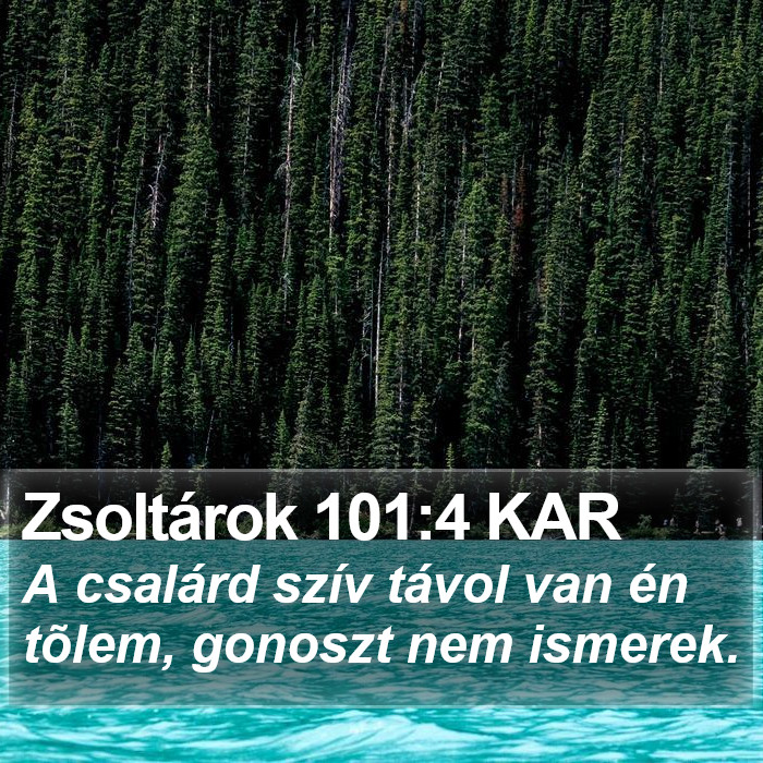 Zsoltárok 101:4 KAR Bible Study