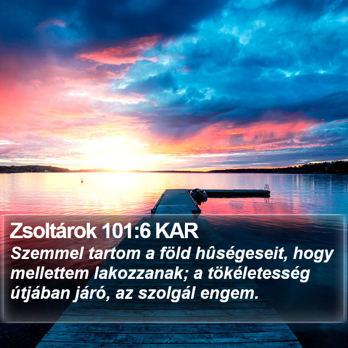 Zsoltárok 101:6 KAR Bible Study