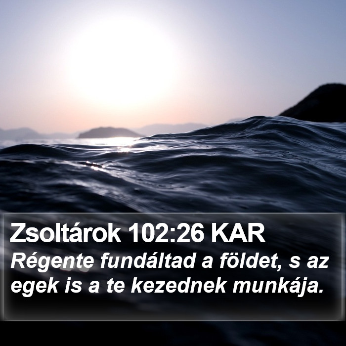 Zsoltárok 102:26 KAR Bible Study