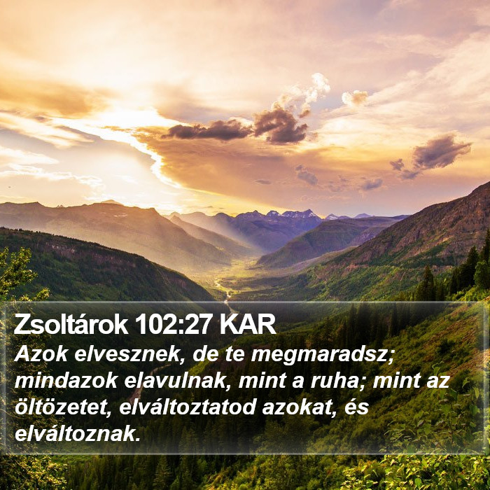 Zsoltárok 102:27 KAR Bible Study