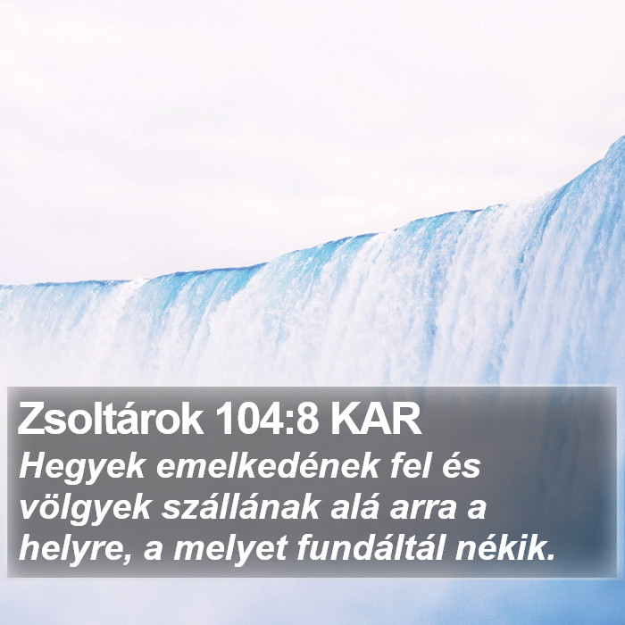 Zsoltárok 104:8 KAR Bible Study