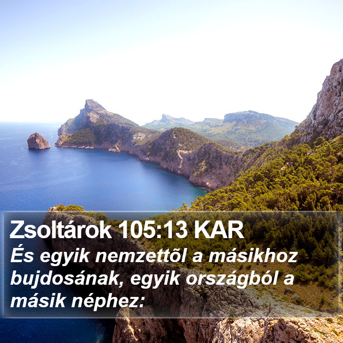 Zsoltárok 105:13 KAR Bible Study