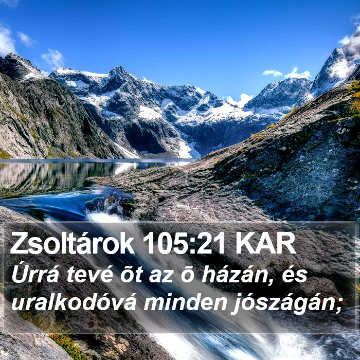 Zsoltárok 105:21 KAR Bible Study