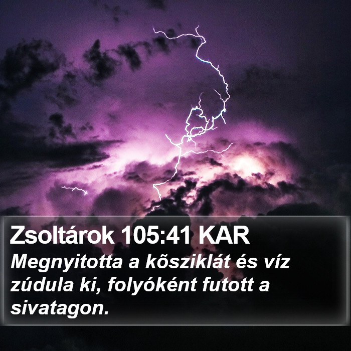 Zsoltárok 105:41 KAR Bible Study