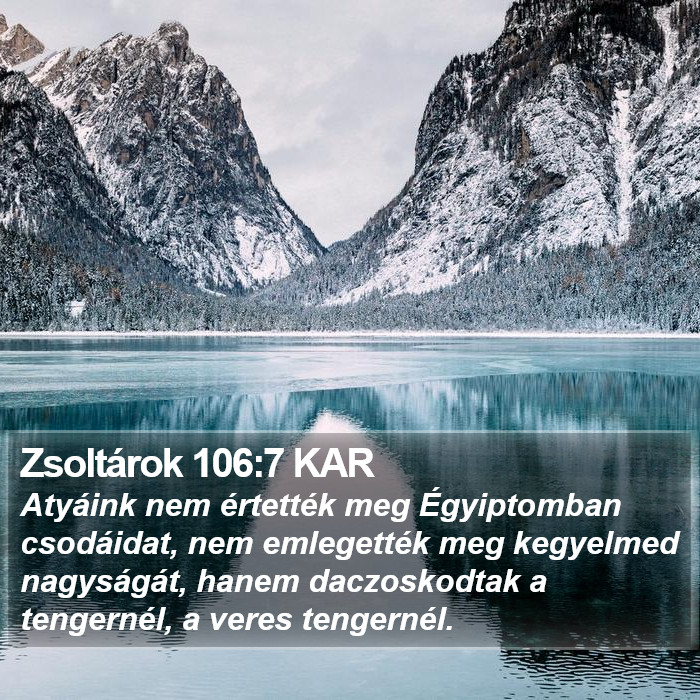 Zsoltárok 106:7 KAR Bible Study