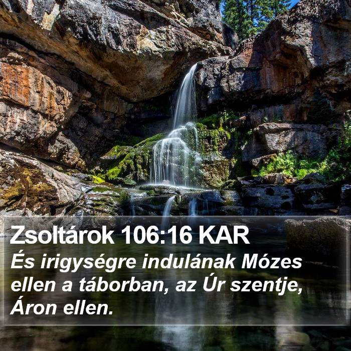 Zsoltárok 106:16 KAR Bible Study
