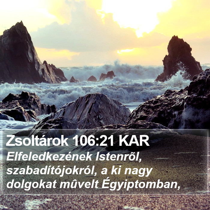 Zsoltárok 106:21 KAR Bible Study