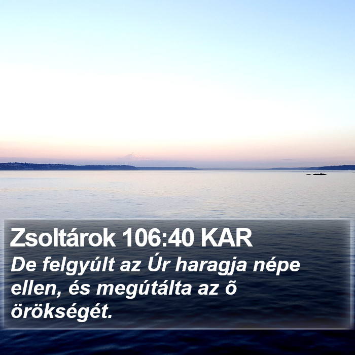 Zsoltárok 106:40 KAR Bible Study