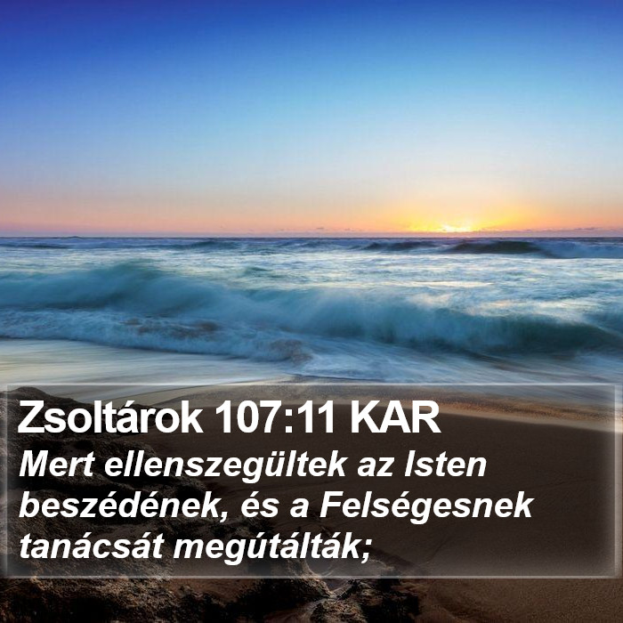 Zsoltárok 107:11 KAR Bible Study