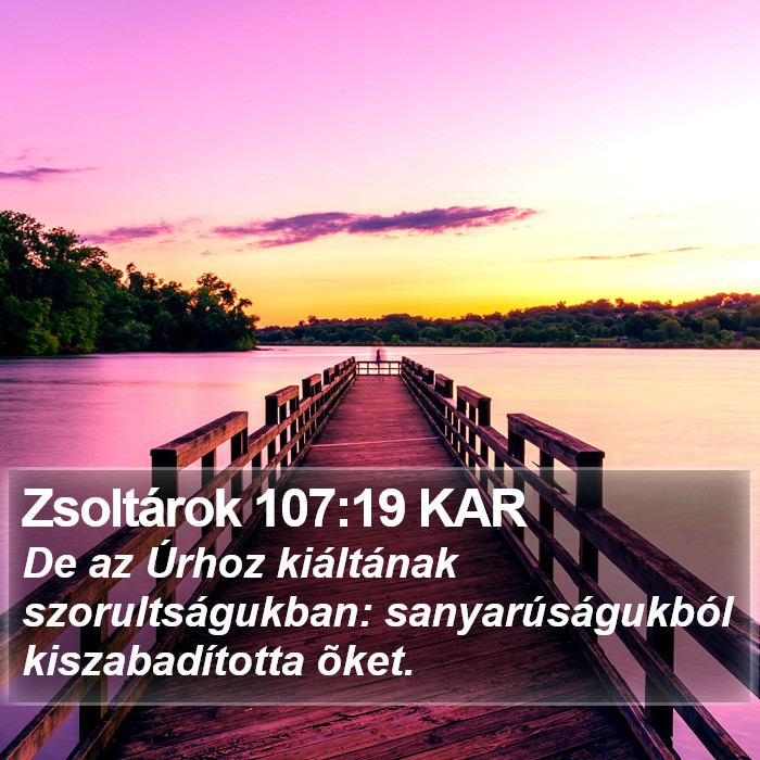 Zsoltárok 107:19 KAR Bible Study