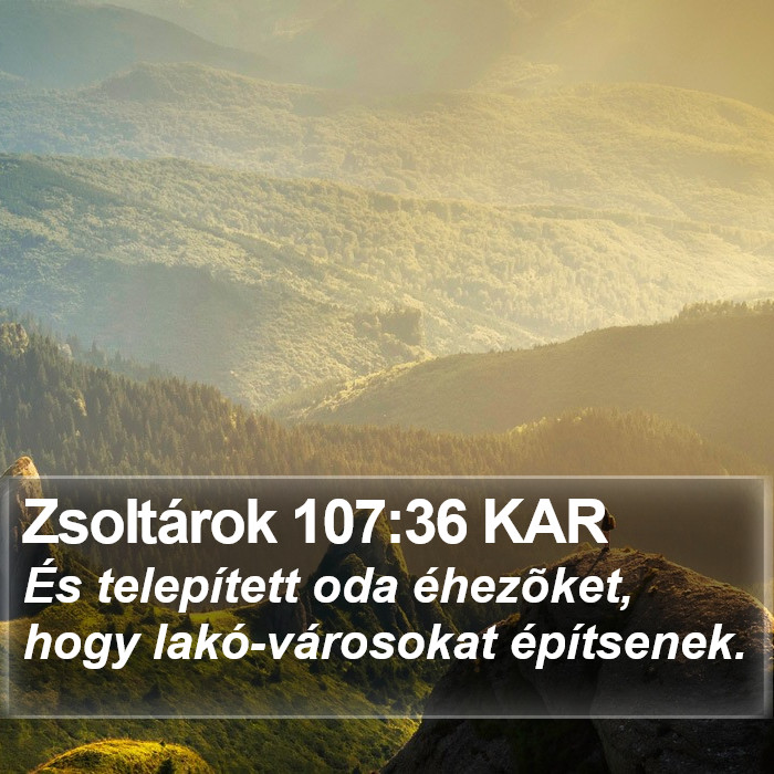 Zsoltárok 107:36 KAR Bible Study