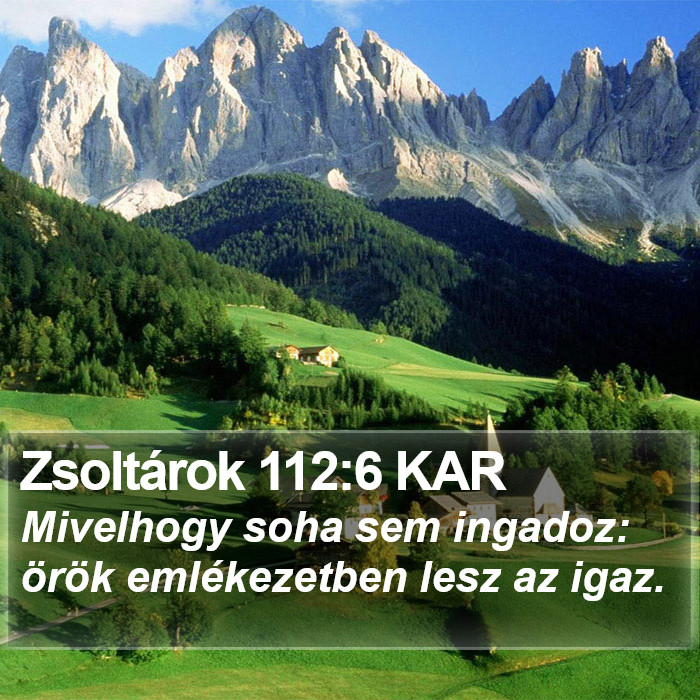 Zsoltárok 112:6 KAR Bible Study