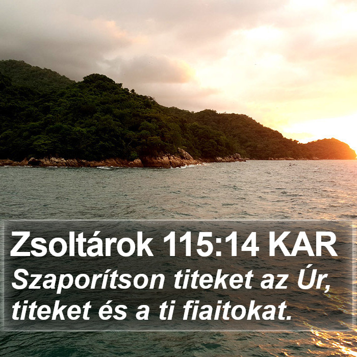 Zsoltárok 115:14 KAR Bible Study