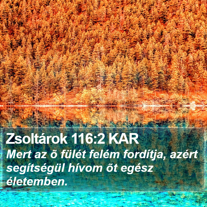 Zsoltárok 116:2 KAR Bible Study