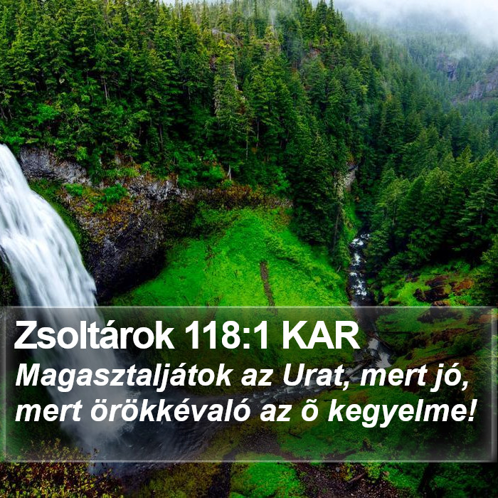 Zsoltárok 118:1 KAR Bible Study