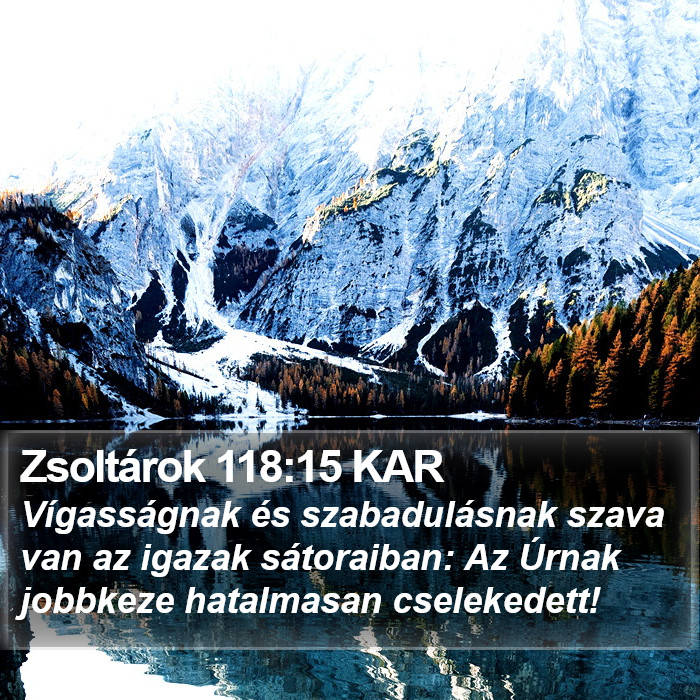 Zsoltárok 118:15 KAR Bible Study